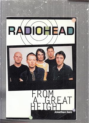 Seller image for Radiohead: From a Great Height for sale by Old Book Shop of Bordentown (ABAA, ILAB)