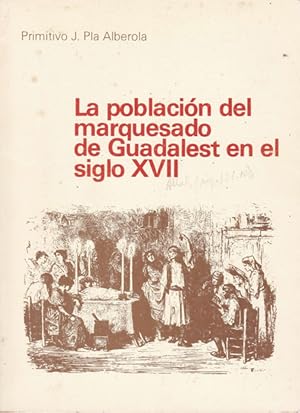 Imagen del vendedor de LA POBLACION DEL MARQUESADO DE GUADALEST EN EL SIGLO XVII a la venta por Asilo del libro