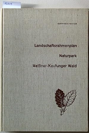 Landschaftsrahmenplan Naturpark Meissner-Kaufunger Wald. [= Institut für Naturschutz, Darmstadt, ...