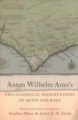 Immagine del venditore per Anton Wilhelm Amo's Philosophical Dissertations on Mind and Body venduto da GreatBookPrices