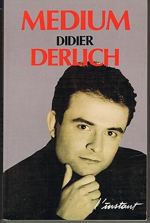 Médium Didier Derlich