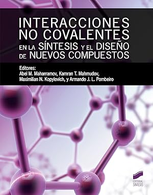Immagine del venditore per Interacciones no covalentes en la sntesis y el diseo de nuevos compuestos venduto da Vuestros Libros