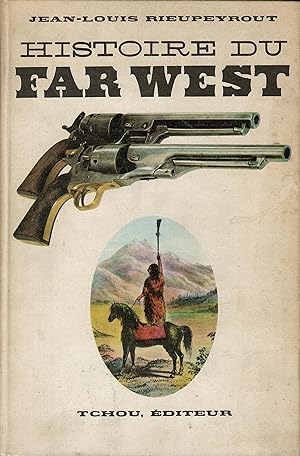 HISTOIRE DU FAR WEST