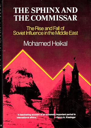 Immagine del venditore per The Sphinx and the Commissar: The Rise and Fall of Soviet Influence in the Middle East venduto da Kenneth Mallory Bookseller ABAA
