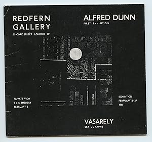 Imagen del vendedor de Alfred Dunn: First Exhibition/ Vasarely Seriographs a la venta por Attic Books (ABAC, ILAB)