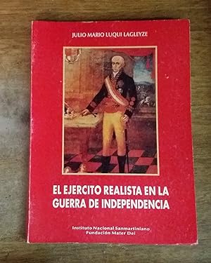 El Ejército Realista En La Guerra De Independencia