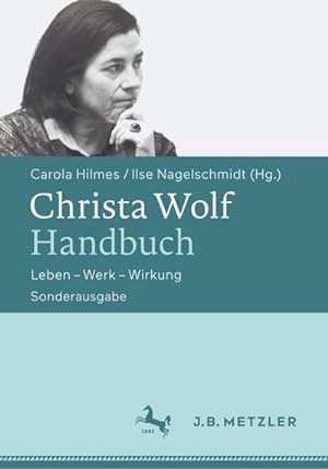 Bild des Verkufers fr Christa Wolf-Handbuch : Leben - Werk - Wirkung. Sonderausgabe zum Verkauf von AHA-BUCH GmbH