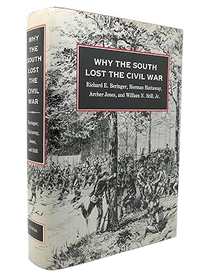 WHY THE SOUTH LOST THE CIVIL WAR