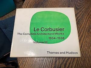 Seller image for Le Corbusier and Pierre Jeanneret: Complete Architectural Works Volume III, 1934-1938 for sale by Riverow Bookshop