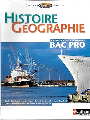 Histoire-Géographie Première et Terminale. BAC PRO