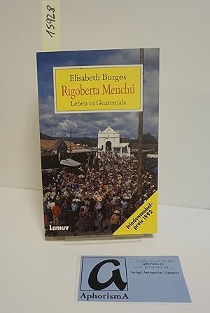 Imagen del vendedor de Rigorta Mench - Leben in Guatemala. a la venta por AphorismA gGmbH