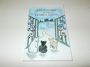 Seller image for Cold Noses at the Pearly Gates for sale by Paradise Found Books