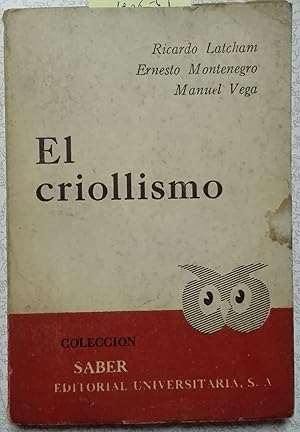Imagen del vendedor de El criollismo a la venta por Librera Monte Sarmiento