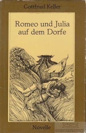 Bild des Verkufers fr Romeo und Julia auf dem Dorfe Novelle zum Verkauf von Leipziger Antiquariat