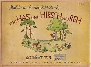 Imagen del vendedor de Mal dir ein buntes Bilderbuch von Has und Hirsch und Reh. a la venta por nika-books, art & crafts GbR