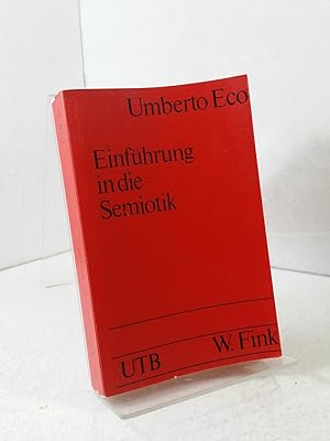 Einführung in die Semiotik. Autorisierte deutsche Ausgabe von Jürgen Trabant - Uni-Taschenbücher ...