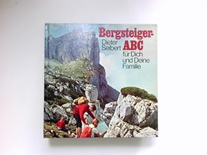 Bild des Verkufers fr Bergsteiger-ABC fr Dich und Deine Familie : zum Verkauf von Antiquariat Buchhandel Daniel Viertel