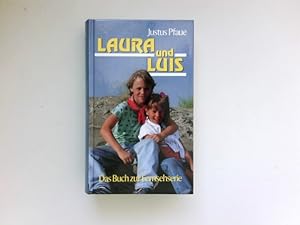 Bild des Verkufers fr Laura und Luis : [das Buch zur Fernsehserie]. zum Verkauf von Antiquariat Buchhandel Daniel Viertel