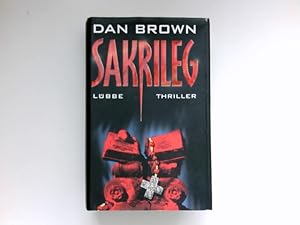 Sakrileg : Thriller. Aus dem Amerikan. von Piet van Poll.