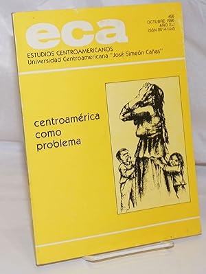 Immagine del venditore per ECA: Estudios Centroamericanos; No. 456, Octubre 1986, Ao XLI venduto da Bolerium Books Inc.