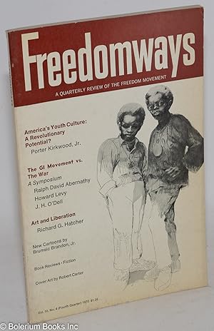 Freedomways: a quarterly review of the freedom movement. vol. 10, no. 4 (Fourth quarter, 1970)