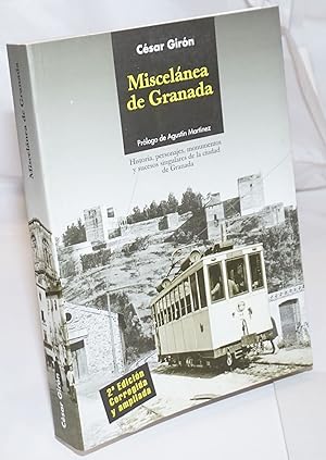 Immagine del venditore per Miscelanea de Granada: Historia, personajes, monumentos y sucesos singulares de la ciudad de Granada. 2a edition, corregida y ampliada venduto da Bolerium Books Inc.