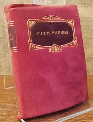 Pippa Passes. Poetic drama.