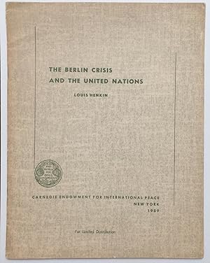 The Berlin crisis and the United Nations