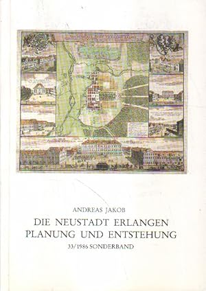 Die Neustadt Erlangen. Planung und Entstehung.