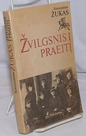 Seller image for Zvilgsnis I Praeiti: zmogaus ir kario atsiminimai medziaga istorikams for sale by Bolerium Books Inc.