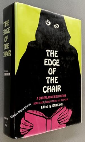 Seller image for The Edge of the Chair: a Superlative Collection, Some Fact, Some Fiction, All Suspense for sale by Inga's Original Choices
