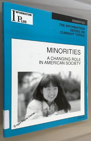 Bild des Verkufers fr Minorities: A Changing Role in American Society zum Verkauf von Inga's Original Choices