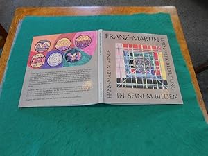 Franz-Martin in seinem Bilden. Leben - Werk - Bedeutung. Hans-Martin 1978 bis 1985. Ein Kinderleben.