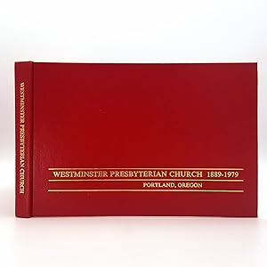 Imagen del vendedor de Westminster Presbyterian Church 1889-1979, Portland, Oregon a la venta por Boyd Used & Rare Books