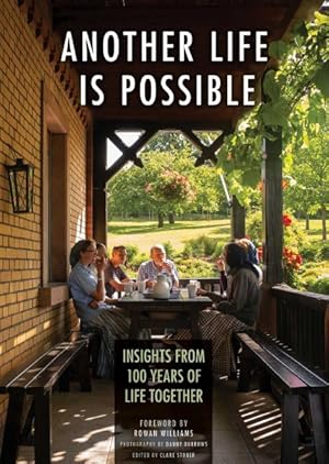 Imagen del vendedor de Another Life Is Possible : Insights from 100 Years of Life Together a la venta por GreatBookPrices