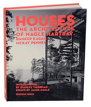 Image du vendeur pour Houses: The Architecture of Nagle, Hartray, Danker, Kagan, McKay, Penney mis en vente par Jeff Hirsch Books, ABAA