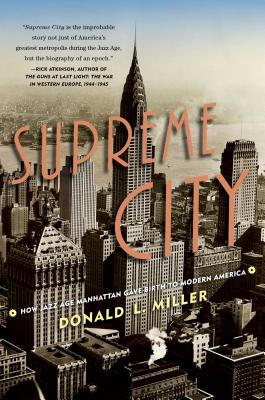 Seller image for Supreme City: How Jazz Age Manhattan Gave Birth to Modern America (Paperback or Softback) for sale by BargainBookStores