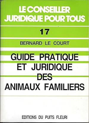 Guide pratique et juridique des animaux familiers