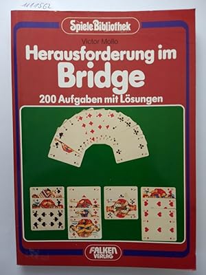 Herausforderung im Bridge. 200 Aufgaben mit Lösungen (Spiele- Bibliothek).