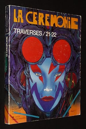 Bild des Verkufers fr Traverse (n21-22, mai 1981) : La Crmonie zum Verkauf von Abraxas-libris