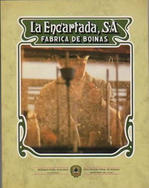 Imagen del vendedor de La Encartada, S.A. Fbrica de boinas. a la venta por Librera Astarloa