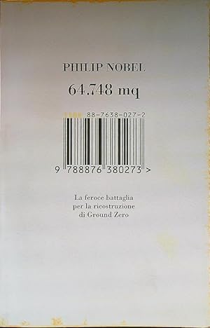 Bild des Verkufers fr 64.748 mq. La feroce battaglia per la ricostruzione di Ground Zero zum Verkauf von Librodifaccia