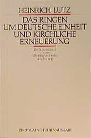 Bild des Verkufers fr Das Ringen um deutsche Einheit und kirchliche Erneuerung zum Verkauf von Buchhandlung Loken-Books