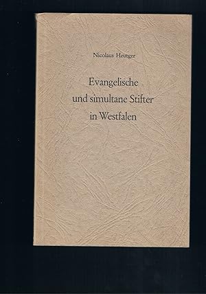 Imagen del vendedor de Evangelische und Simultane Stifter in Westfalen unter besonderer Bercksichtigung des Stiftes Brstel a la venta por manufactura