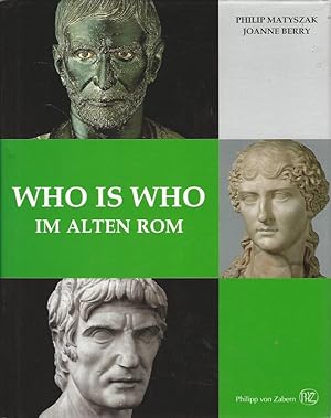 Seller image for Who is Who. Im alten Rom. Kaiser, Brger, Gladiatoren. Aus dem Englischen von Helmut Schareika. for sale by Lewitz Antiquariat