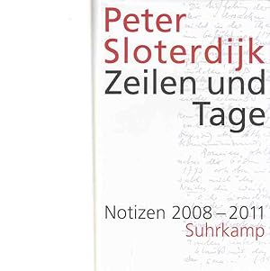 Seller image for Zeilen und Tage : Notizen 2008 - 2011. for sale by Fundus-Online GbR Borkert Schwarz Zerfa