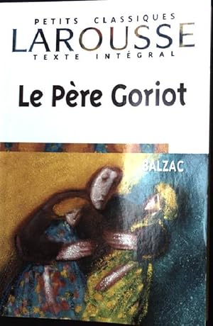 Seller image for Le Pre Goriot for sale by books4less (Versandantiquariat Petra Gros GmbH & Co. KG)