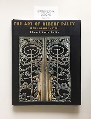 Seller image for The Art of Albert Paley: Iron, Bronze, Steel for sale by Greenbank Books