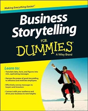 Image du vendeur pour Business Storytelling for Dummies mis en vente par GreatBookPricesUK