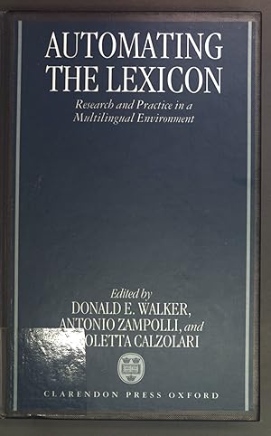 Seller image for Automating the Lexicon: Research and Practice in a Multilingual Environment for sale by books4less (Versandantiquariat Petra Gros GmbH & Co. KG)